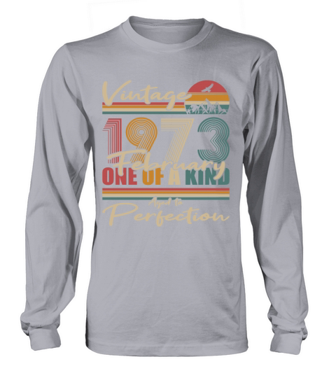 50th birthday february 1973 vintage 1973 Long sleeved Unisex