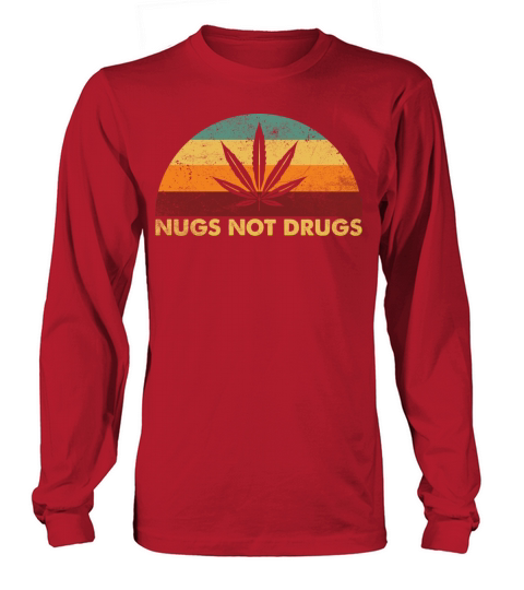 Vintage Retro Nugs Not Drugs Long sleeved Unisex