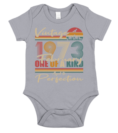 50th birthday february 1973 vintage 1973 Short Sleeve Baby One-Piece