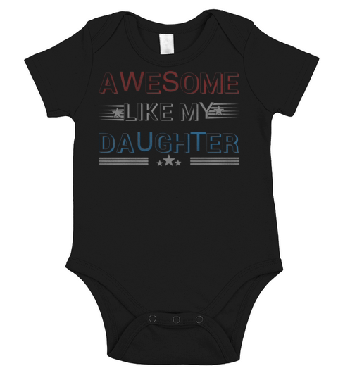 Awesome like my daughther Short Sleeve Baby One-Piece
