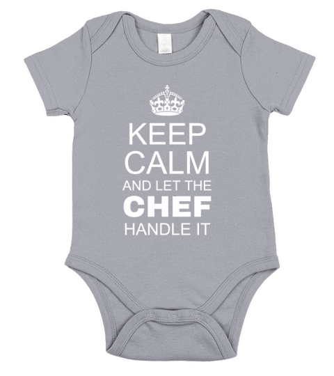 Keep Calm and Let The Chef Handle It Short Sleeve Baby One-Piece