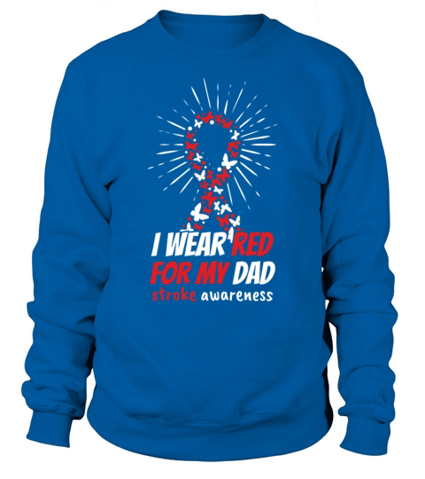 May Red For Dad Stroke Awareness Month Sweatshirt Unisex