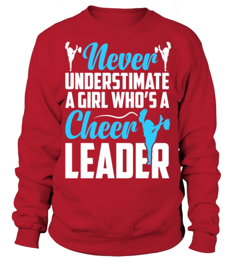 NEVER UNDERSTIMATE A GIRL WHOS A CHEERLEADER Sweatshirt Unisex