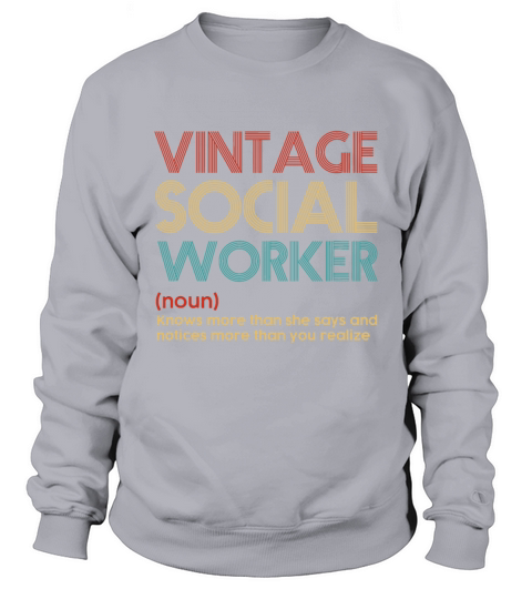Social Worker idea Vintage Social Worker Sweatshirt Unisex