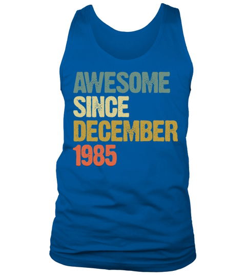 Groovy Awesome Since December 1985 Vintage Gift Tank Top Unisex