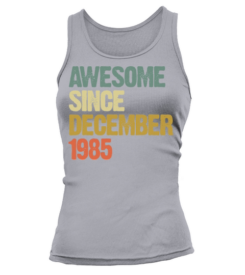 Groovy Awesome Since December 1985 Vintage Gift Tank top Woman