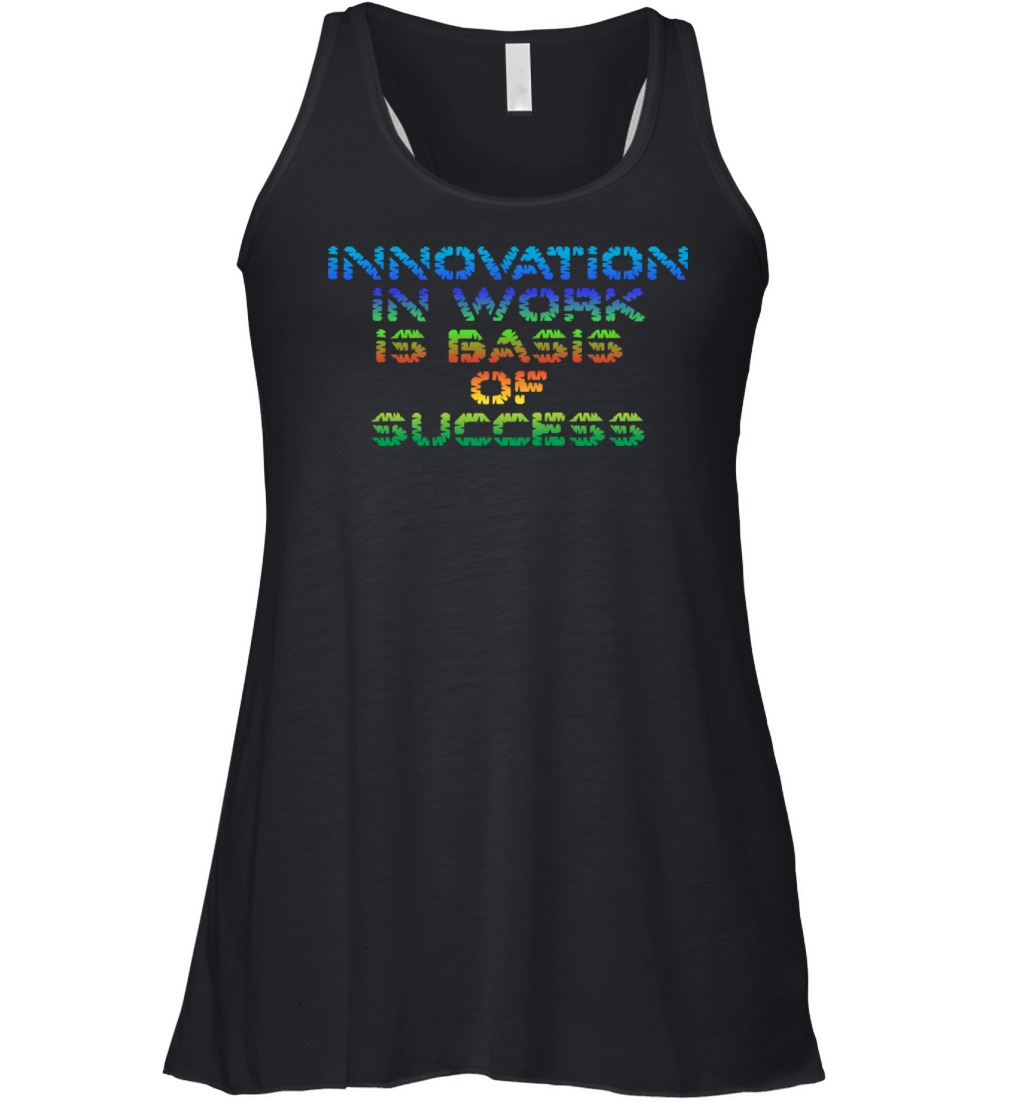 A Gift for Lovers of the Secret of Success words Women's Flowy Tank Top