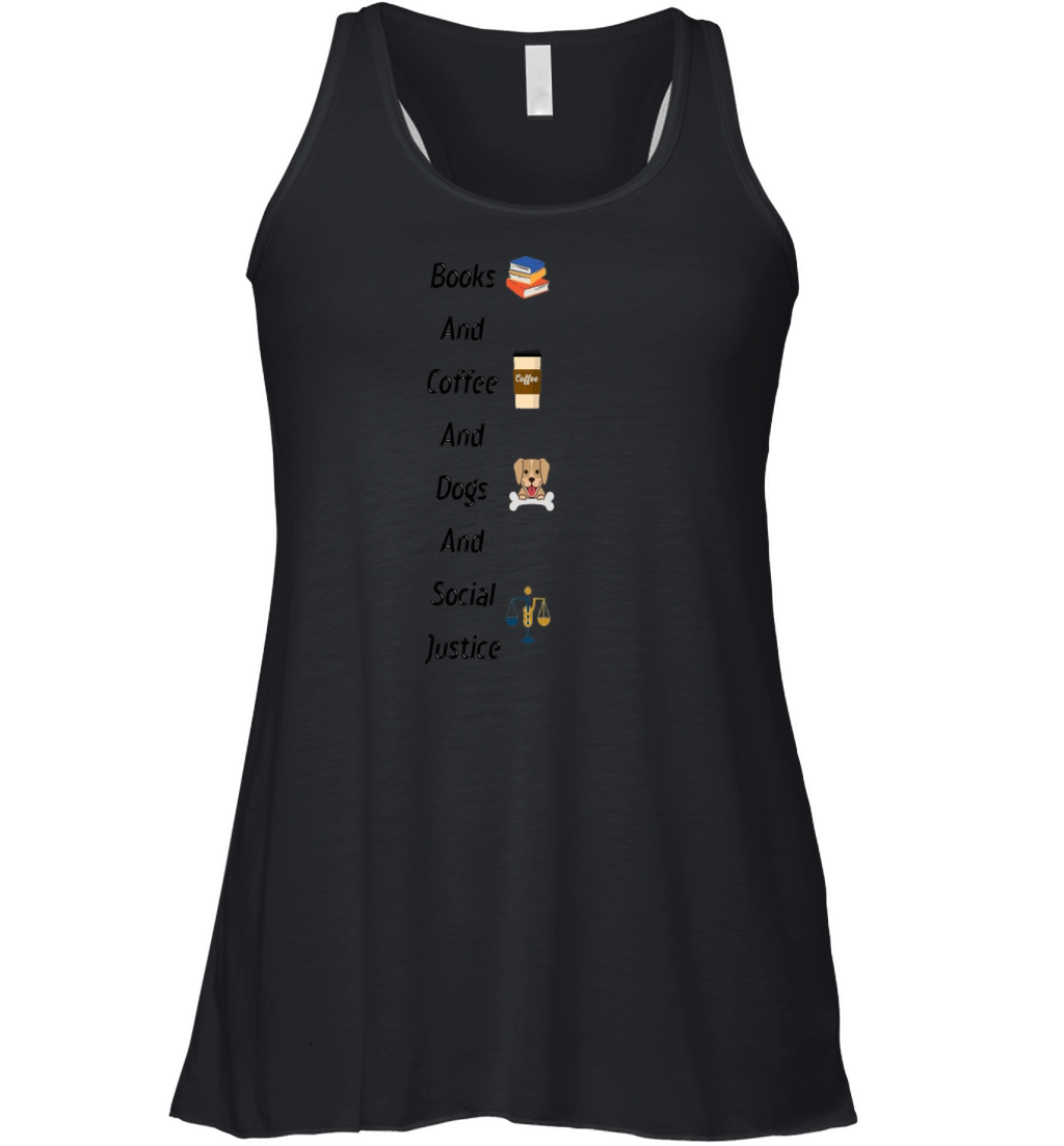 Book and coffee and dogs and social justice Women's Flowy Tank Top