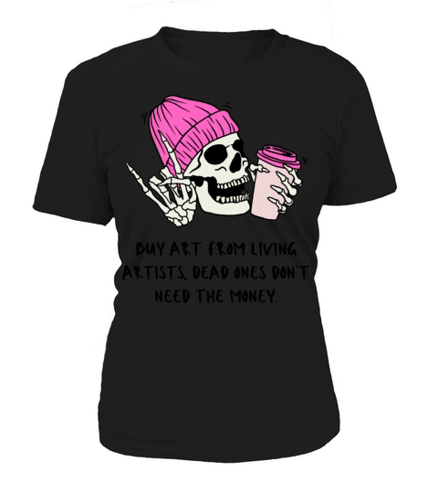 Buy art from living artists Women's T-Shirt