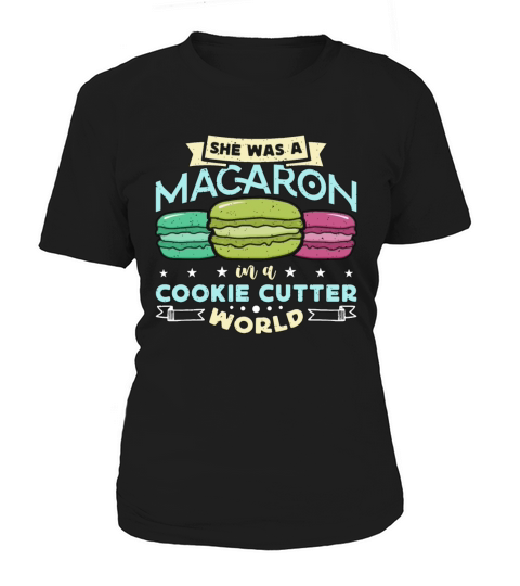 Macaron She Was Macaron In A Cookie Baking Sweets Women's T-Shirt