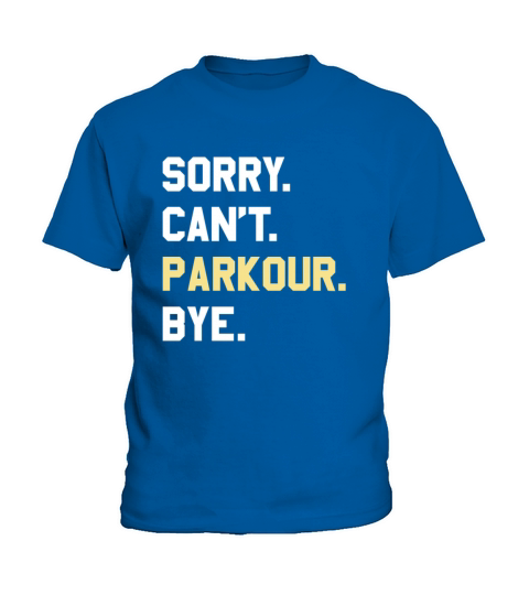 Funny Parkour Gift for Men Women Boys or Girls Kids T-Shirt