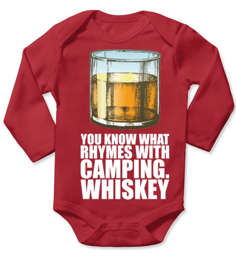 Whiskey You Know What Rhymes With Camping Whiskey Long Sleeve Baby One-Piece