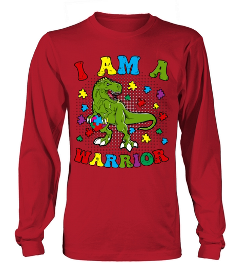 I Am A Warrior Funny Dinosaur Autism Long sleeved Unisex