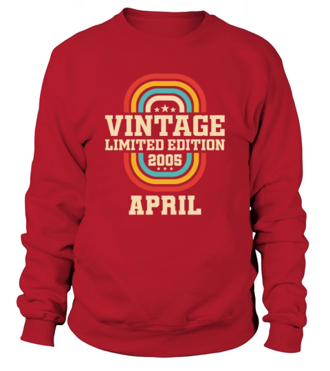 18th birthday April vintage 2005 vintage Sweatshirt Unisex