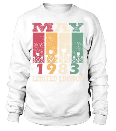 40th Birthday Vintage May 1983 Made in 1983 Sweatshirt Unisex