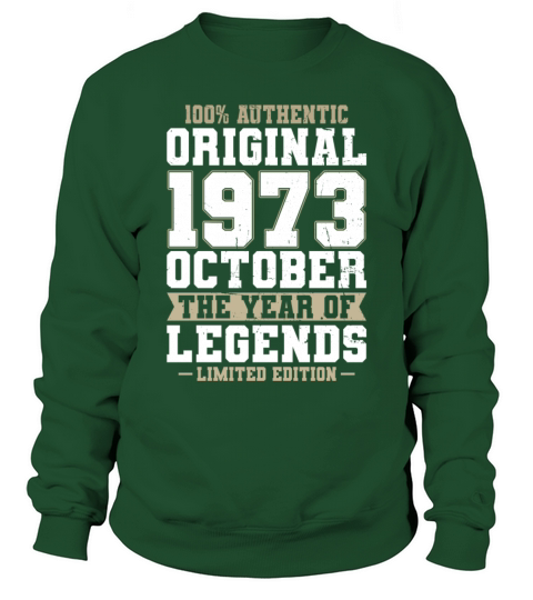 50th birthday october 1973 original 1973 Sweatshirt Unisex