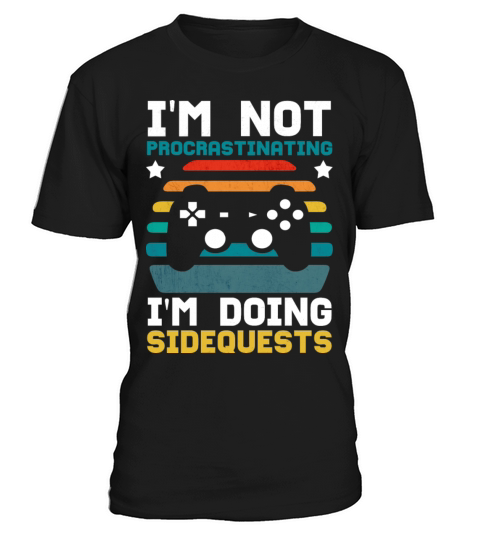 Im Not Procrastinating Im Doing Side Quests T-Shirt Unisex