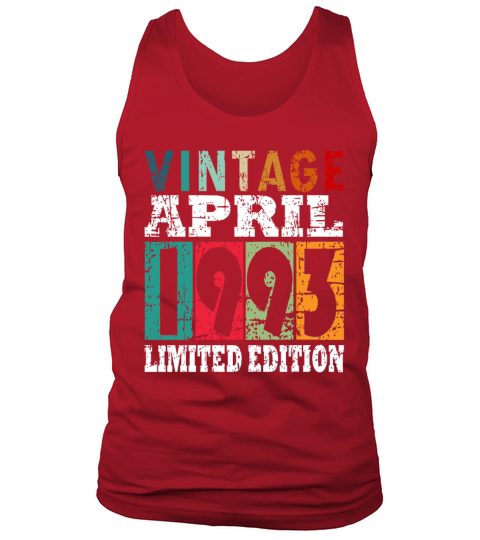 Birthday gift born in April 1993 Tank Top Unisex