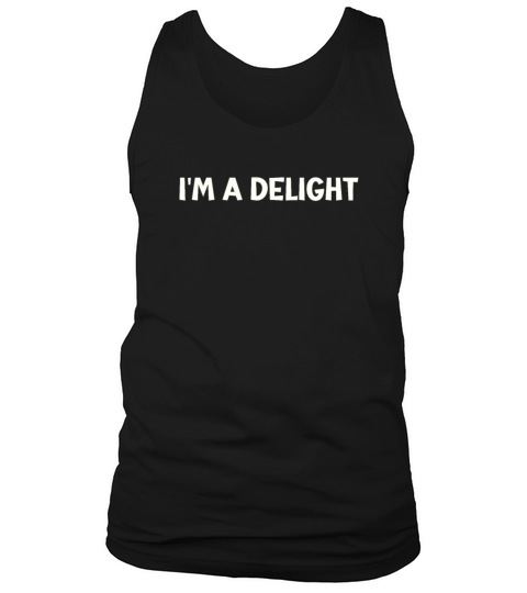 Im a Delight Funny Tank Top Unisex