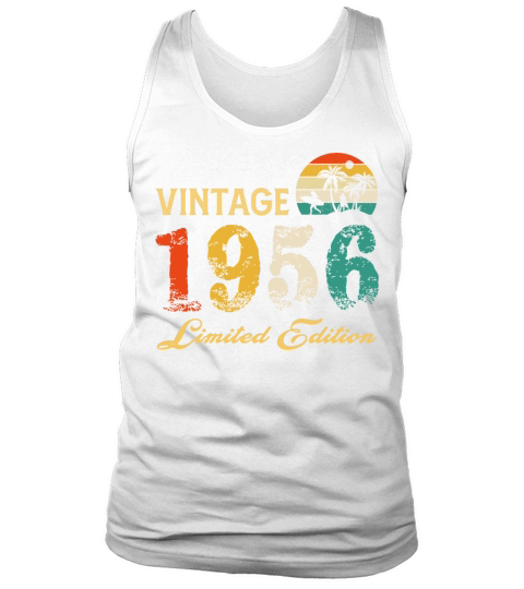 Vintage 1956 Limited Edition Born In 1956 Birthday Tank Top Unisex