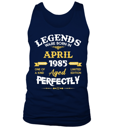Vintage Aged To Perfection April 1985 Tank Top Unisex