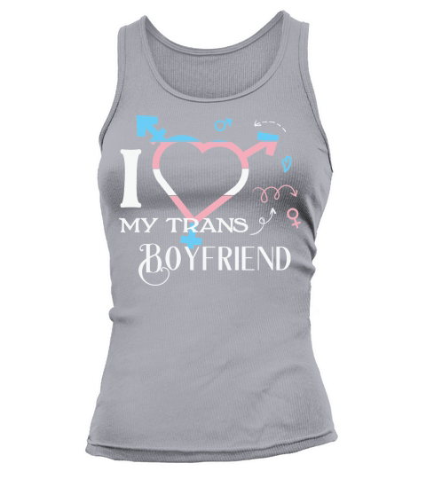 I Love My Transgender Boyfriend Tank top Woman