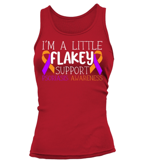 Im A Little Flakey Support Psoriasis Awareness Tank top Woman