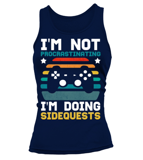 Im Not Procrastinating Im Doing Side Quests Tank top Woman
