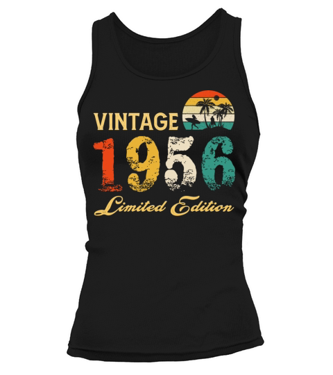 Vintage 1956 Limited Edition Born In 1956 Birthday Tank top Woman
