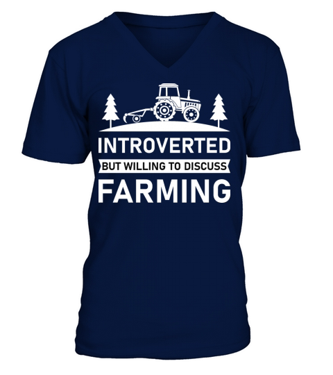Introverted But Willing To Discuss Farming - Farm V-Neck T-shirt