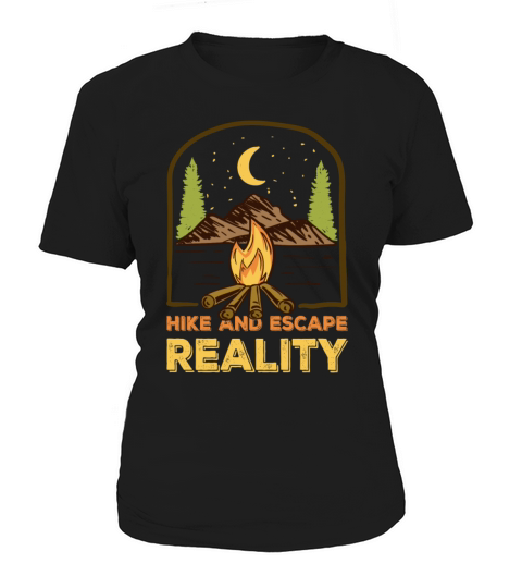 funny hiking hike and escape from reality Women's T-Shirt