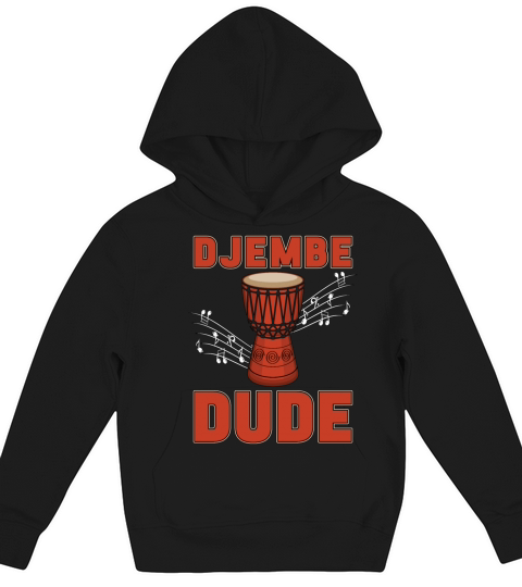 Djembe Dude Percussion Instrument Djembe Player Kids Hoodie