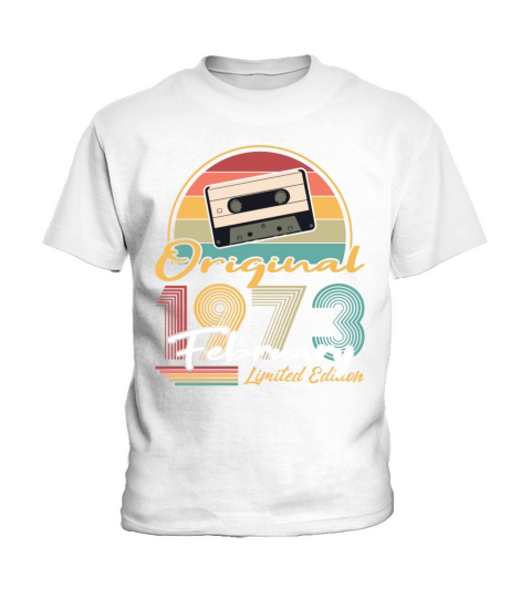 50th birthday february 1973 original 1973 Kids T-Shirt