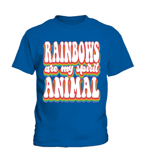 Rainbows Are My Spirit Animal - Pride Month LGBTQ Kids T-Shirt