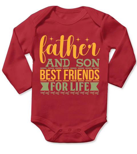 Father and son best friends for life Long Sleeve Baby One-Piece