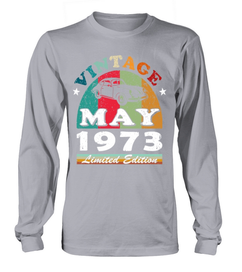 50th birthday man classic car may vintage 1973 Long sleeved Unisex