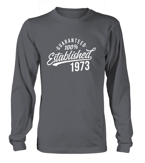 Guaranteed Released Vintage 1973 Birthday Sayings Long sleeved Unisex