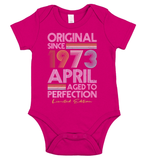50th birthday april 1973 original 1973 Short Sleeve Baby One-Piece