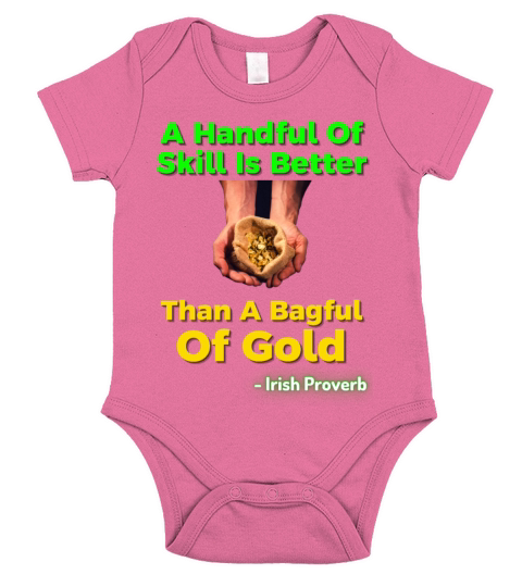 Irish Proverb - A Handful Of Skill Is Better Than Short Sleeve Baby One-Piece