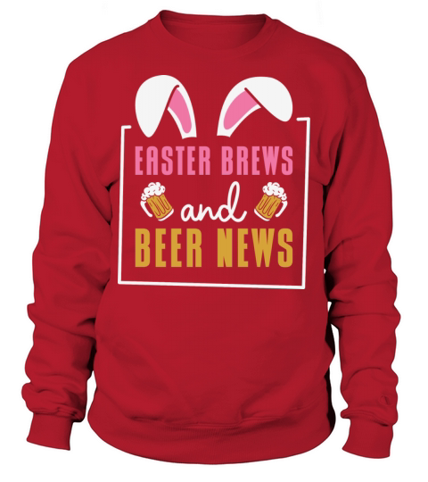 Easter Bunnies Beer Drinking Holiday Rabbit Sweatshirt Unisex
