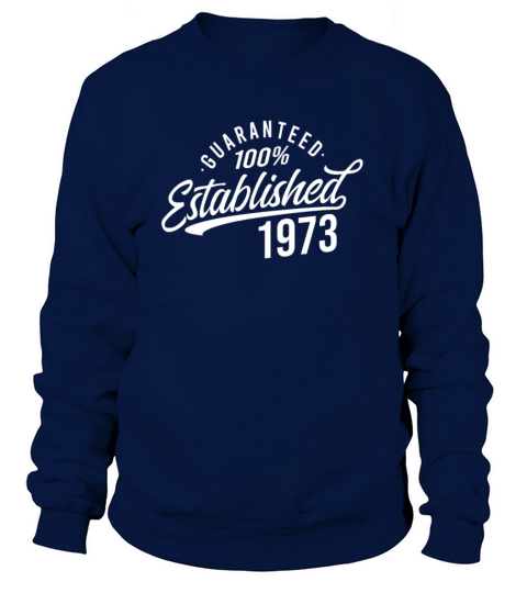 Guaranteed Released Vintage 1973 Birthday Sayings Sweatshirt Unisex
