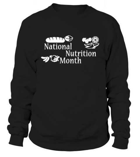 Holistic Nutritionist National Nutrition Month Sweatshirt Unisex