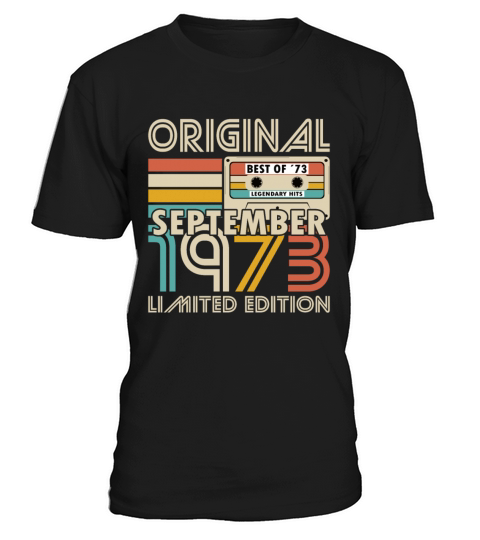 50th birthday september 1973 original 1973 T-Shirt Unisex