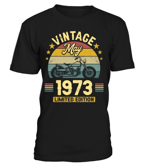 May 1973 50 Years Old Vintage 50th Birthday T-Shirt Unisex