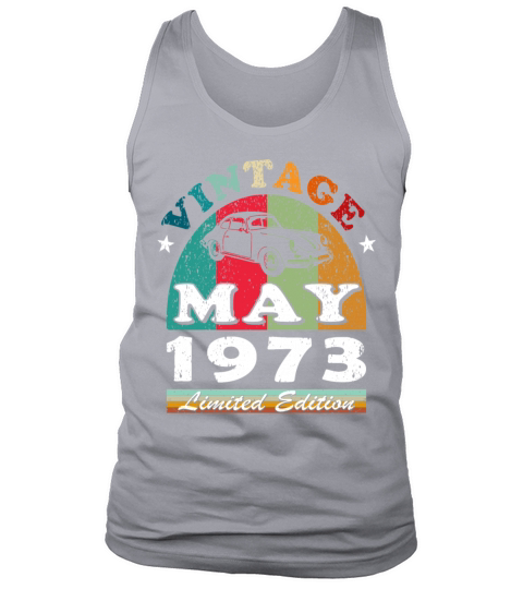 50th birthday man classic car may vintage 1973 Tank Top Unisex