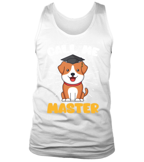 Call me master dog fan masters degree Tank Top Unisex