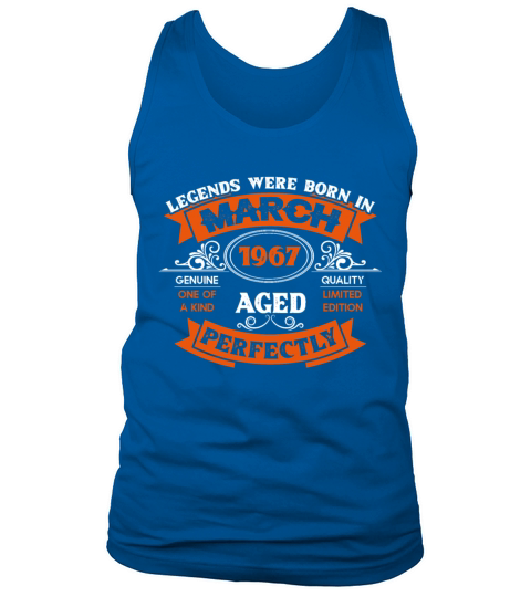 Legends Were Born In March 1967 Birthday Tank Top Unisex