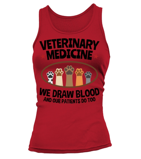 Funny Veterinary Medicine Vet Tech We Draw Blood Tank top Woman