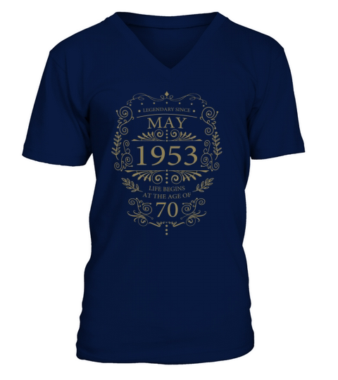 70th Birthday may 1953 Vintage Sayings V-Neck T-shirt