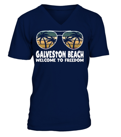 Galveston Beach Welcome to Freedom Vacation Saying V-Neck T-shirt